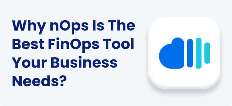 5 Best Cloud FinOps Tools for AWS in 2025 | nOps