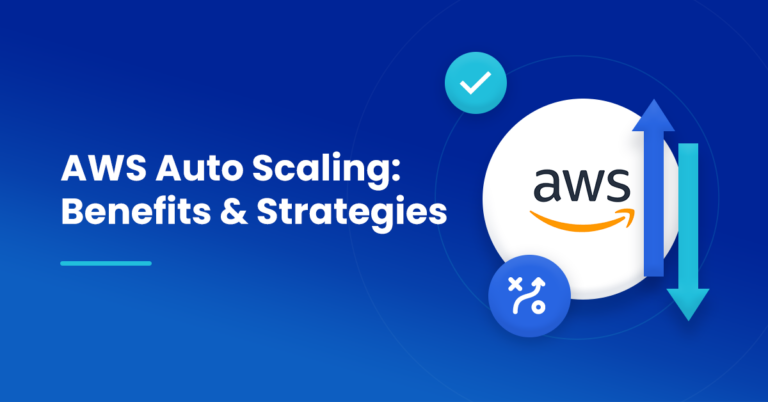 AWS Auto Scaling: Benefits & Strategies | nOps