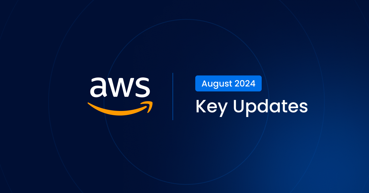 This month in AWS: Key Updates for Cost Optimization & GenAI (August 2024)